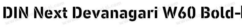 DIN Next Devanagari W60 Bold字体转换